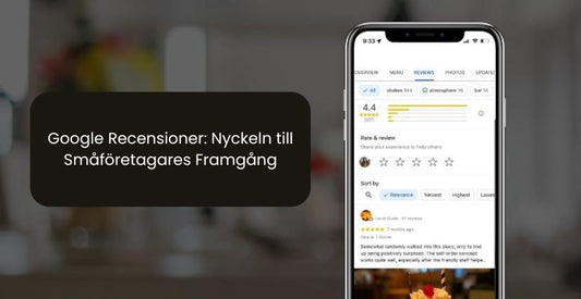 Google Recensioner: Nyckeln till Småföretagares Framgång